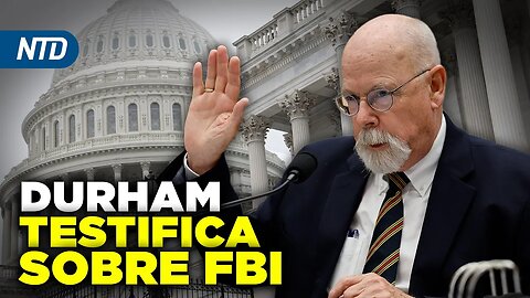 John Durham testifica sobre investigación del FBI; Explosión en París deja decenas de heridos | NTD