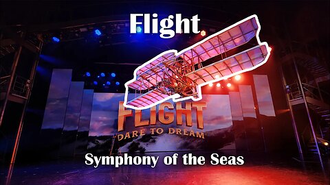 Flight on Symphony of The Seas!