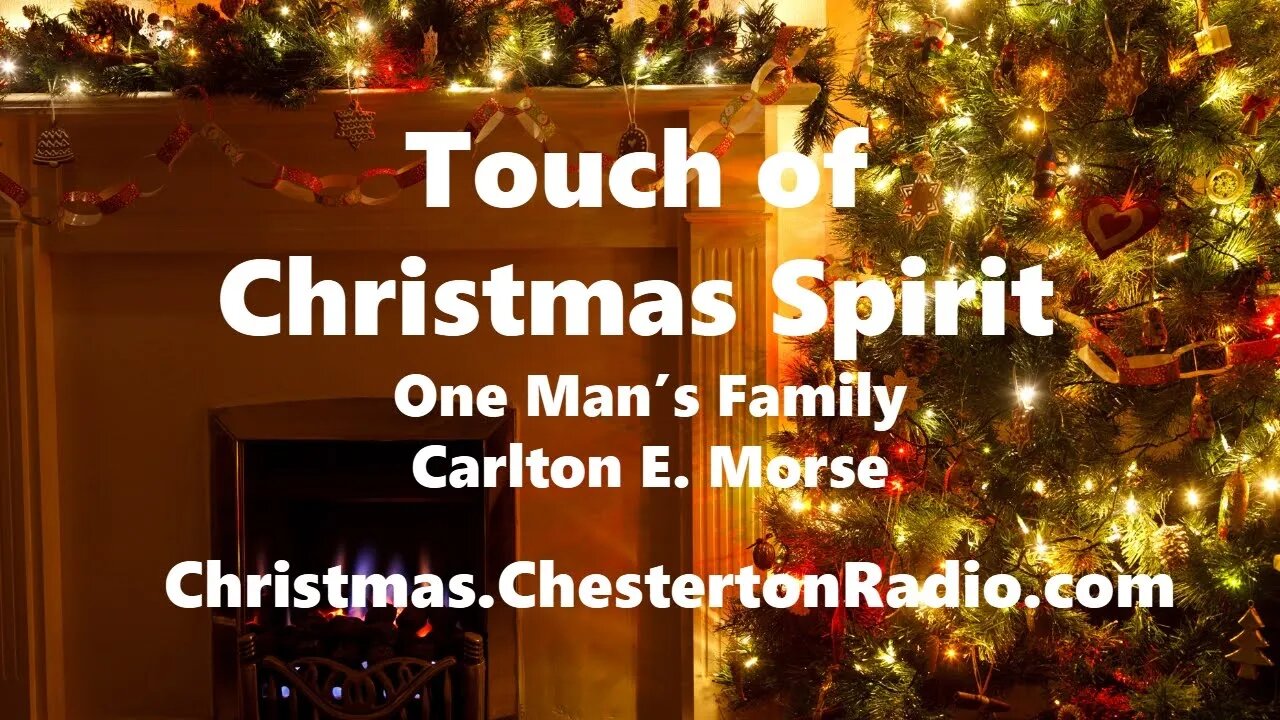 Touch of Christmas Spirit - One Man's Family - Carlton E. Morse