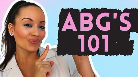 ABG's Interpretation 101 Quick Tutorial