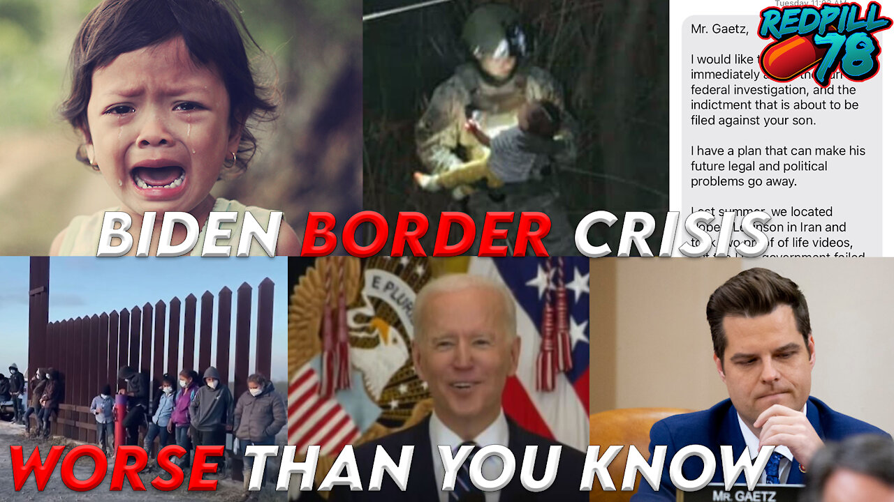 Gaetz Brings Sauce For Extortion Claims, Biden Mass Rape Operation At Southern Border