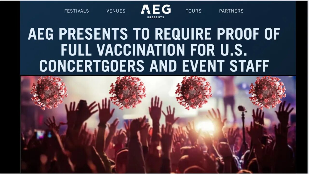 Vaccine Discrimination For USA Concertgoers - AEG PRESENTS