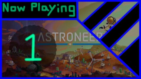 ASTRONEER Part 1 (New Save Start)