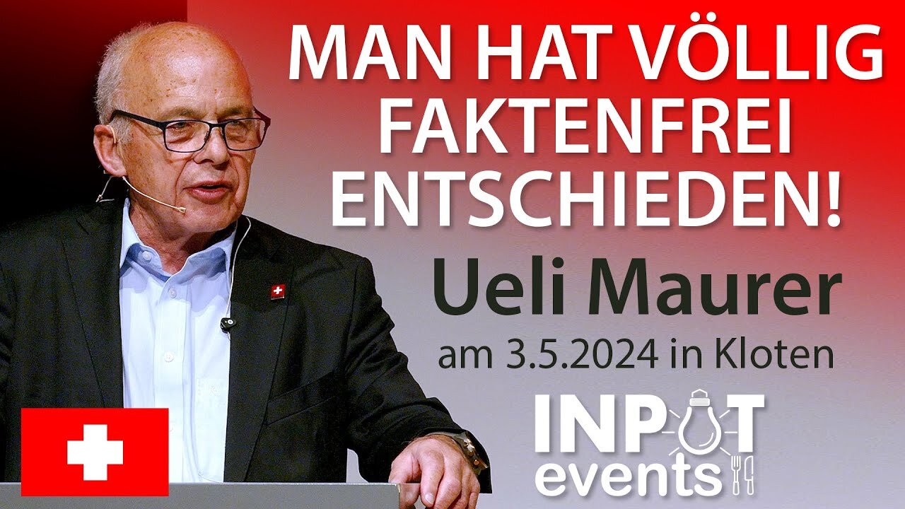 Alt Bundesrat Ueli Maurer: "Die Liebe der Politik zur Bevormundung" (Teil 1/4)@Inputevents🙈