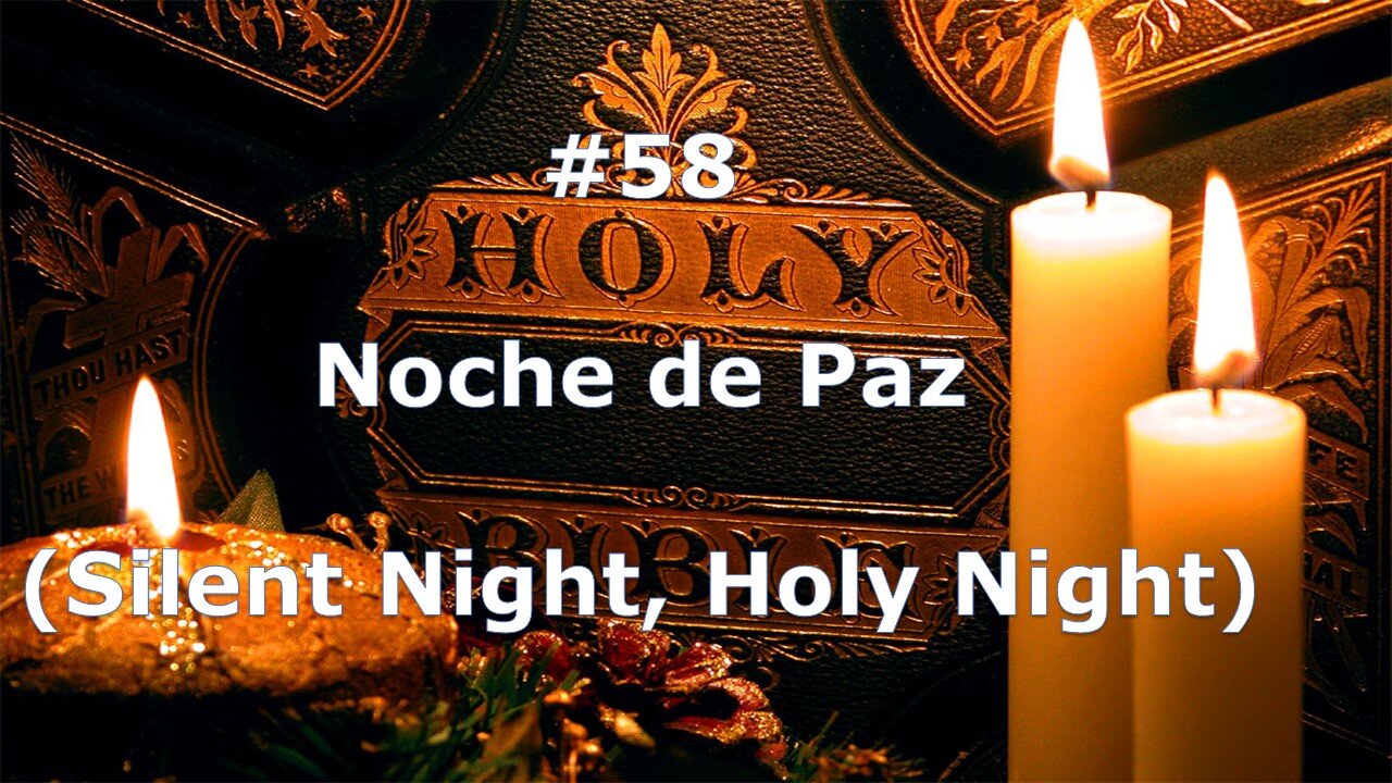 #58 Noche de Paz - Himnario Bautista - Silent Night, Holy Night