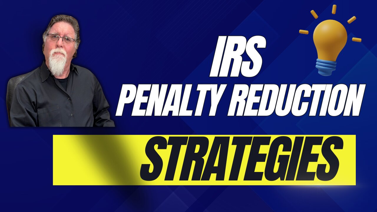 Eliminating IRS Penalties Simplified