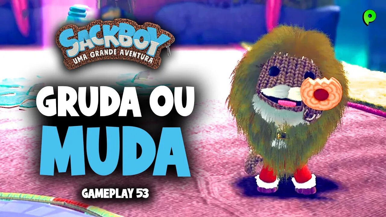 Sackboy: Uma grande aventura PT-BR / Gruda ou muda - Gameplay 53