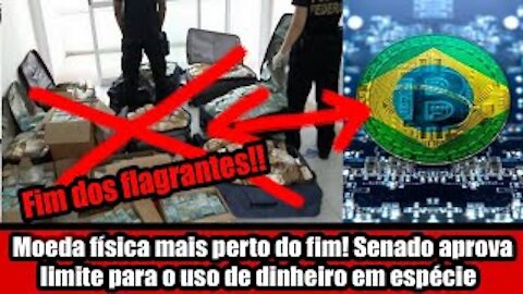 Moeda física mais perto do fim! Senado aprova limite para o uso de dinheiro em espécie