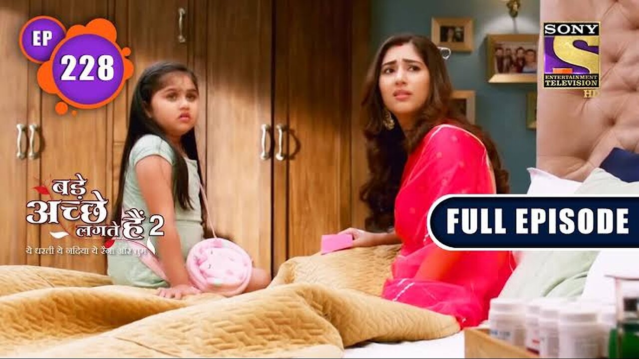 Pihu Steps In | Bade Achhe Lagte Hain 2 | Ep 228 | Full Episode | 13 July 2022