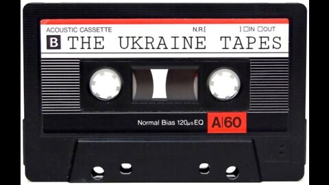 The Ukraine Tapes