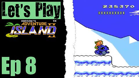 Let's Play Adventure Island II - 08 Dinosaur Island