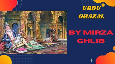 #ghalib ghazals in Urdu, #ghalib ki ghazal, #ghalib ghazals lyrics, #ghazals of ghalib