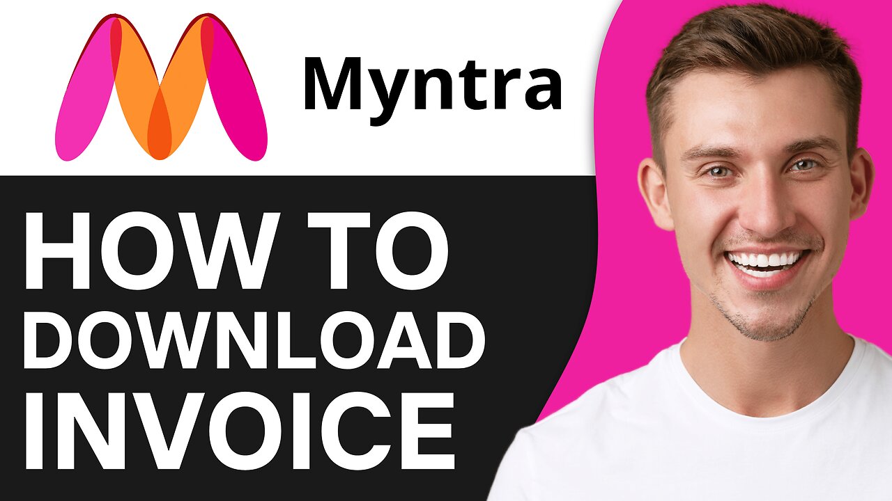 HOW TO DOWNLOAD INVOICE IN MYNTRA