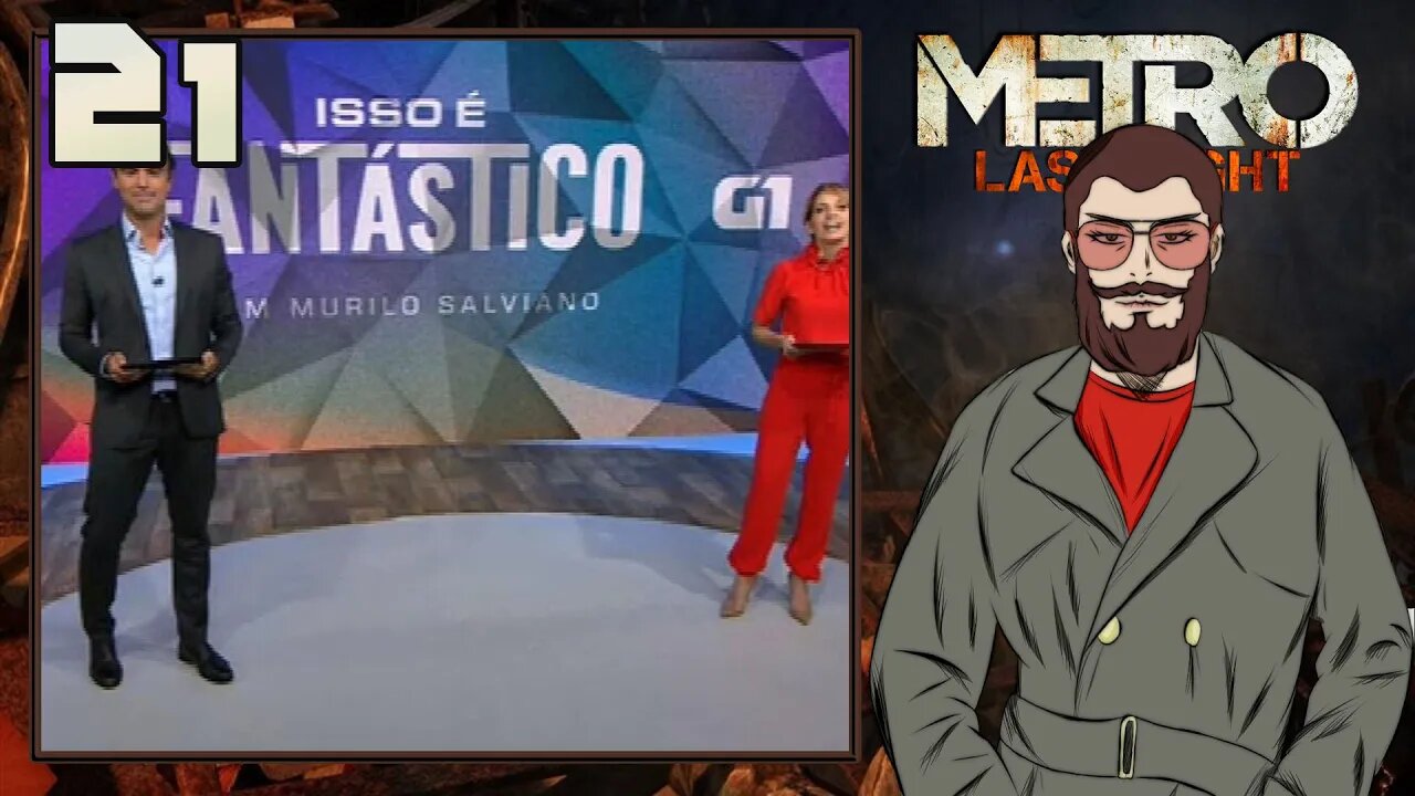 APARECEMOS NO FANTASTICO - Metro Last Light #21