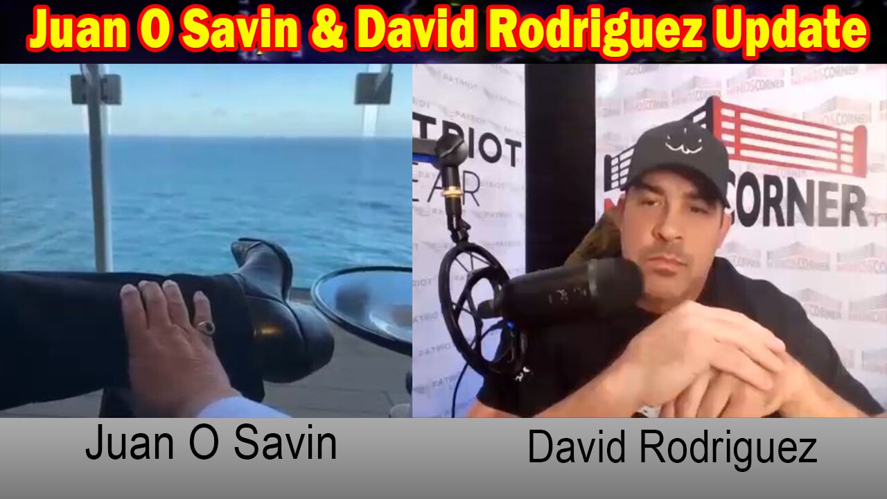 Juan O Savin & David Rodriguez Update Today: "Juan O Savin Important Update, June 29, 2024"