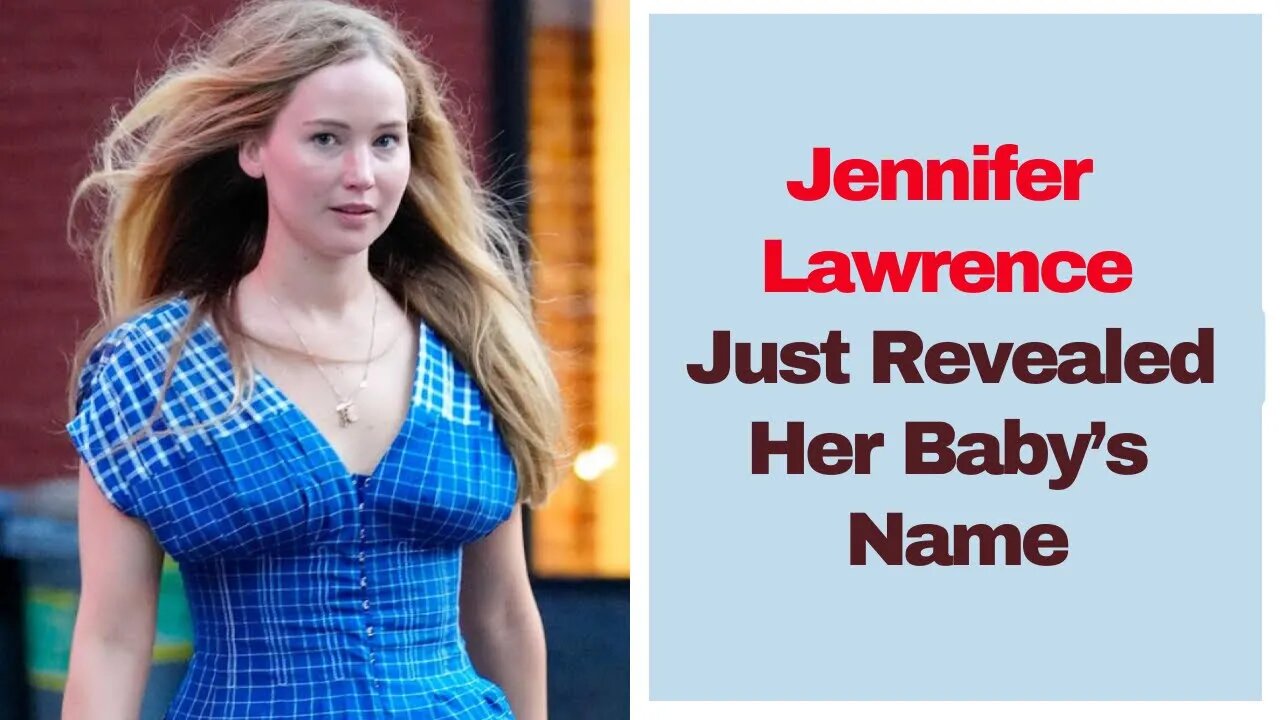 Jennifer Lawrence Just Revealed Her Baby’s Name, and It’s So Meaningful #jenniferlawrence #news #usa