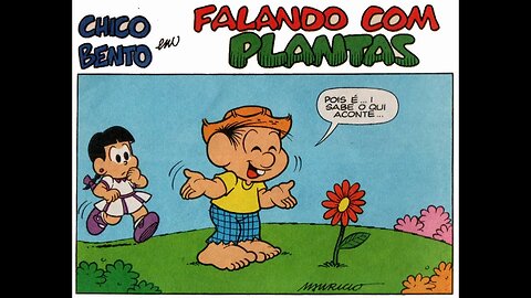 Chico Bento em-Falando com as plantas | Gibis do Rapha 2