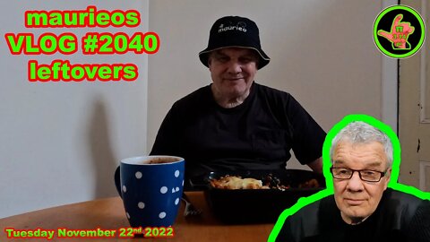 maurieos VLOG #2040 leftovers