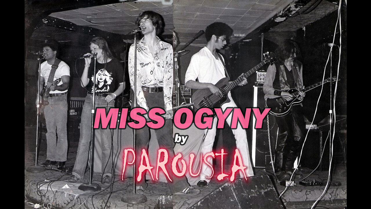 Parousia - "Miss Ogyny"