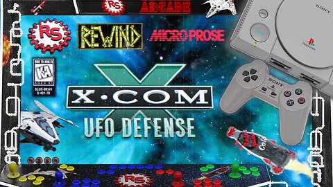 Xday Is Upon Us - Xcom: UFO Defense - Rebel Squadron Rewind - RSR