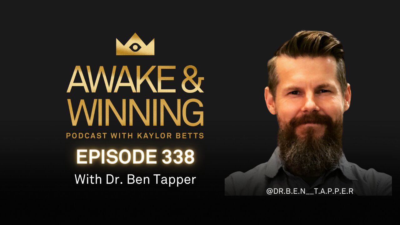 WINNING In Dark Times w/ Dr. Ben Tapper | EP338