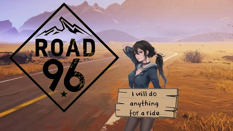 Hitchhiking in Road 96 - Episode 2 (Part 1)