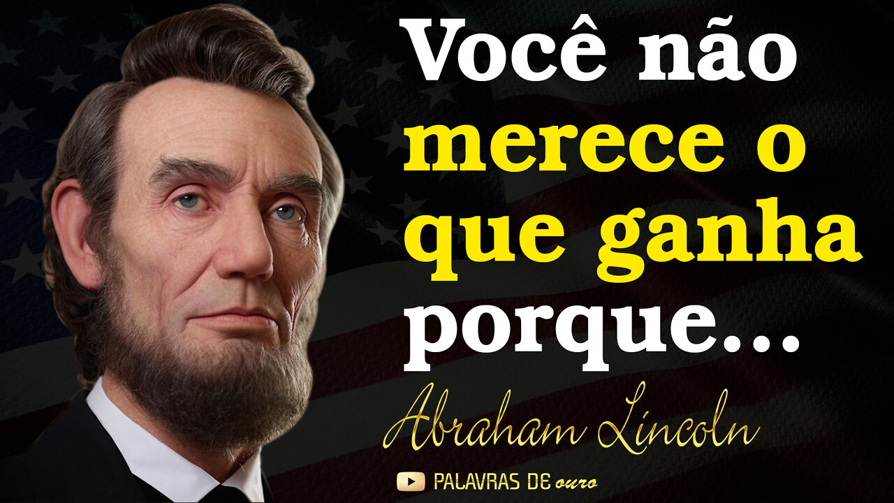 Citações de Abraham Lincoln sobre a vida