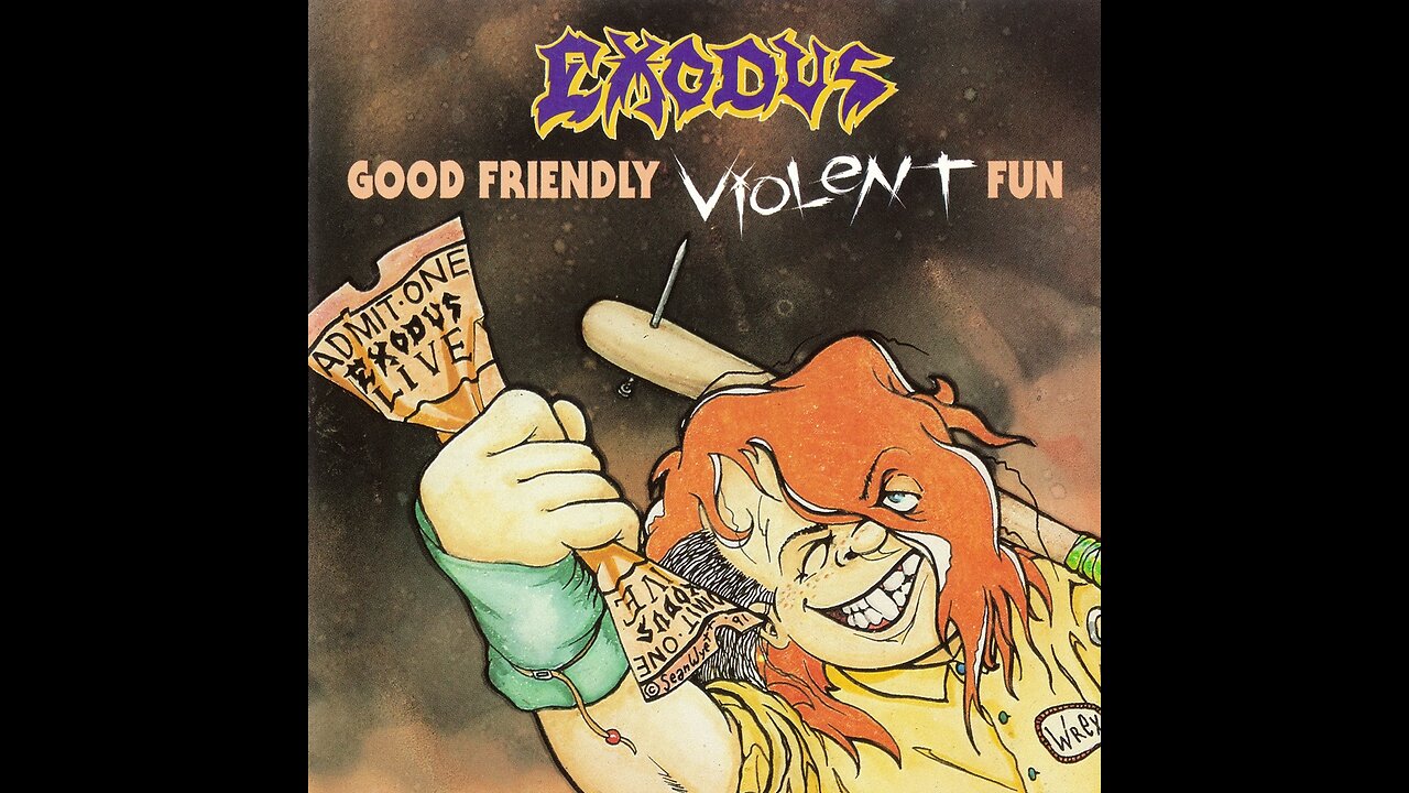 Exodus - Good Friendly Violent Fun (Live)