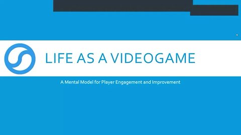 Life as a Videogame: A mental model for players