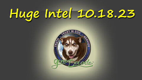 Gene Decode HUGE Intel 10-18-23