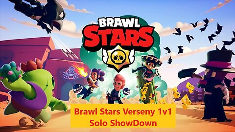 Brawl Stars Verseny 1v1 Solo ShowDown