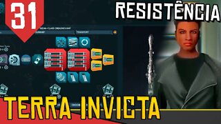 NAVES DA LINHA - Terra Invicta Resistência #31 [Gameplay PT-BR]