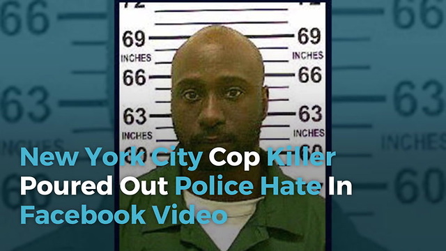 New York City Cop Killer Poured Out Police Hate In Facebook Video