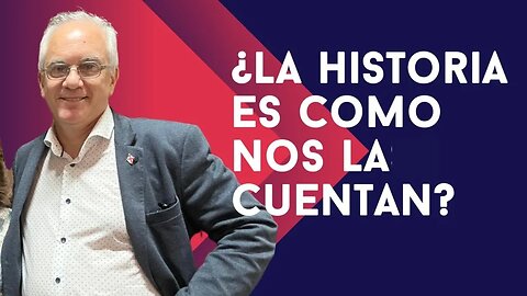 ¿Qué les parece? La Historia es tal como nos la cuentan...