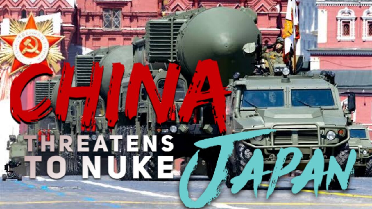 CHINA Threatens to Nuke JAPAN!