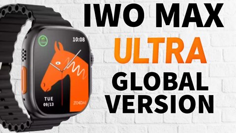 IWO ULTRA MAX GLOBAL VERSION Hands on H12? Smart Watch 8 Series Best Copy pk H10 H11