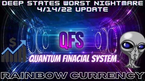 4/14/2022 Pleiadian Transmission on QFS Update(Quantum Financial System)