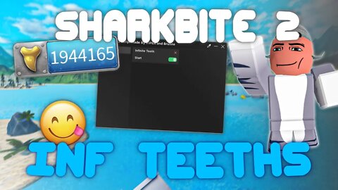 (2022 Pastebin) The *NEWEST* Sharkbite 2 Script! INF Teeths! Insta buy all!