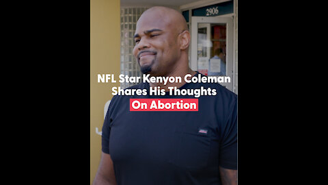 NFL Star Kenyon Coleman Shares Why He's "100% Pro-Life"