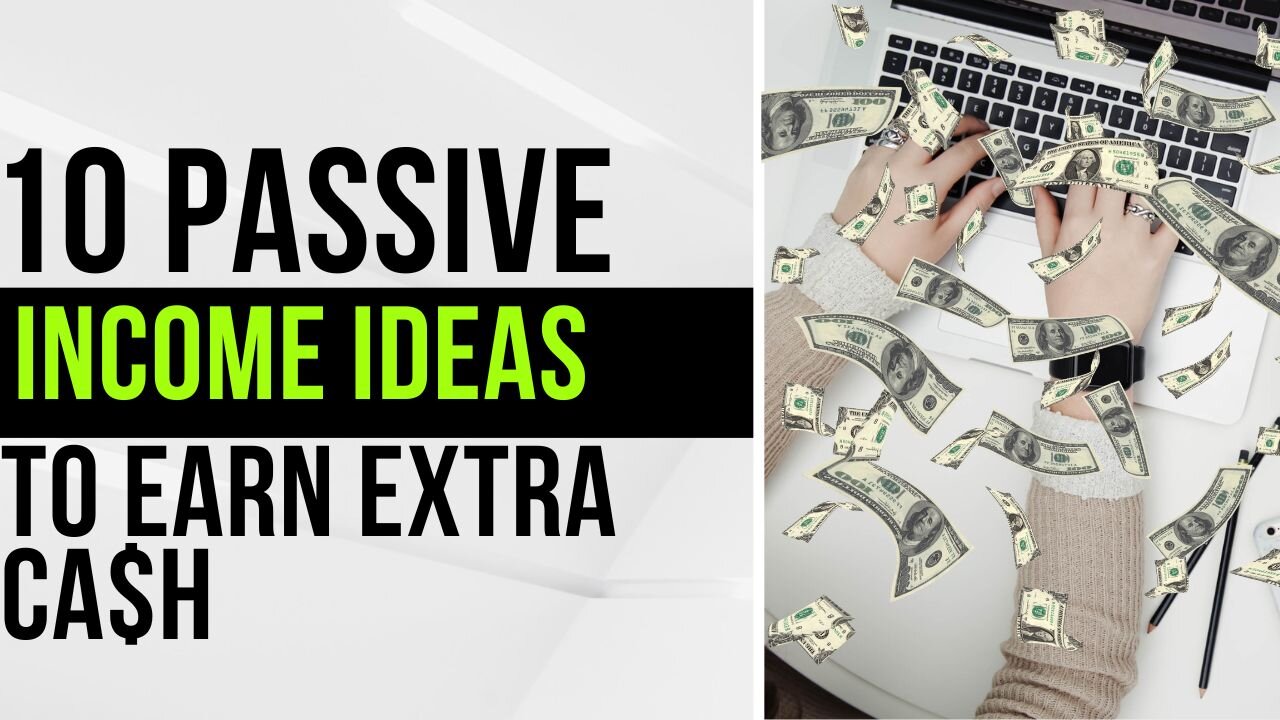 10 Passive Income Ideas To Start Making Money While You Sleep!