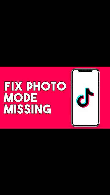 How To Fix Photo Mode Missing On TikTok (Step By Step)