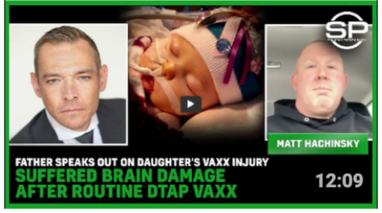 Father SPEAKS OUT On Daughter's Vaxx Injury Suffered Brain Damage After Routine DTAP Vaxx