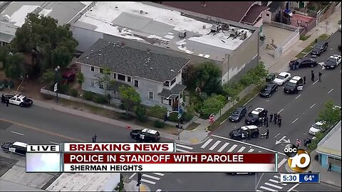 Police in standoff with parolee in Sherman Heights