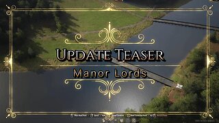 New Manor Lords Teaser Update Came