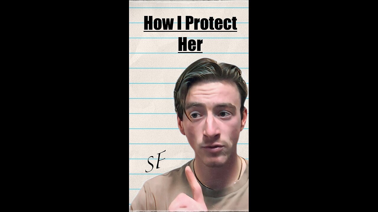 How I Protect Her