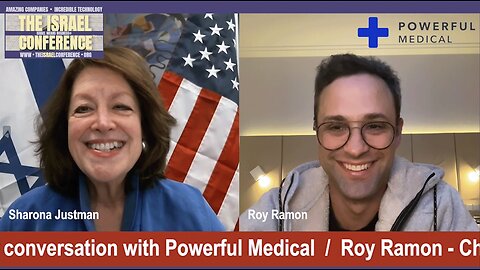 THE ISRAEL CONFERENCE™ in a conversation with Powerful Medical / Roy Ramon - Chairman