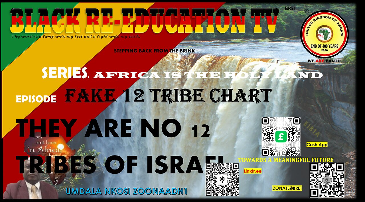 AFRICA IS THE HOLY LAND || FAKE 12 TRIBE CHART, THEY ARE NO 12 TRIBES OF ISRAEL