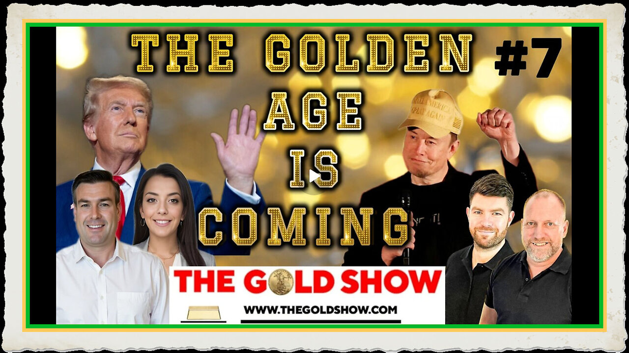 THE GOLDEN AGE IS COMING WITH PAUL BROOKER, DREW DEMI GOLDBUSTERS ADAM JAMES