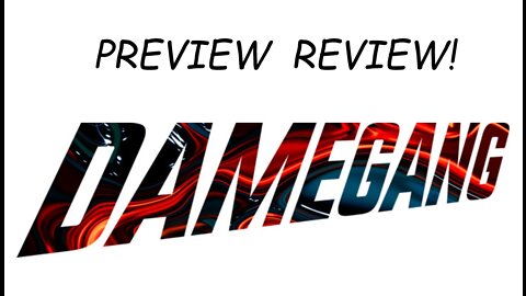 PREVIEW REVIEW! "Damegang #1"