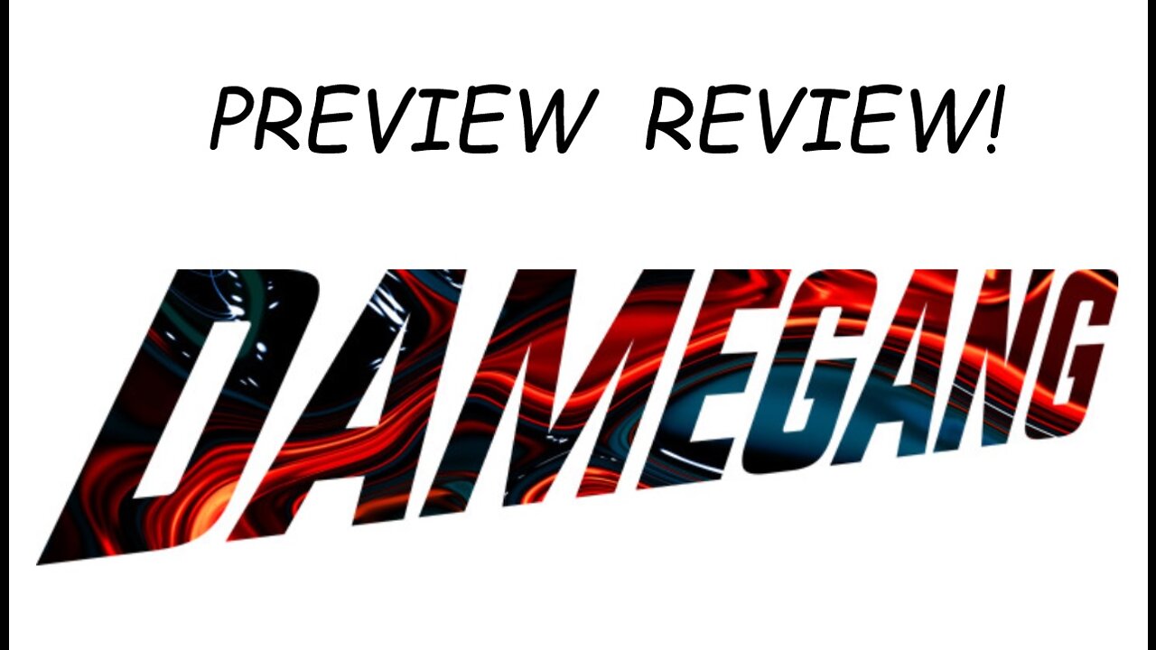 PREVIEW REVIEW! "Damegang #1"